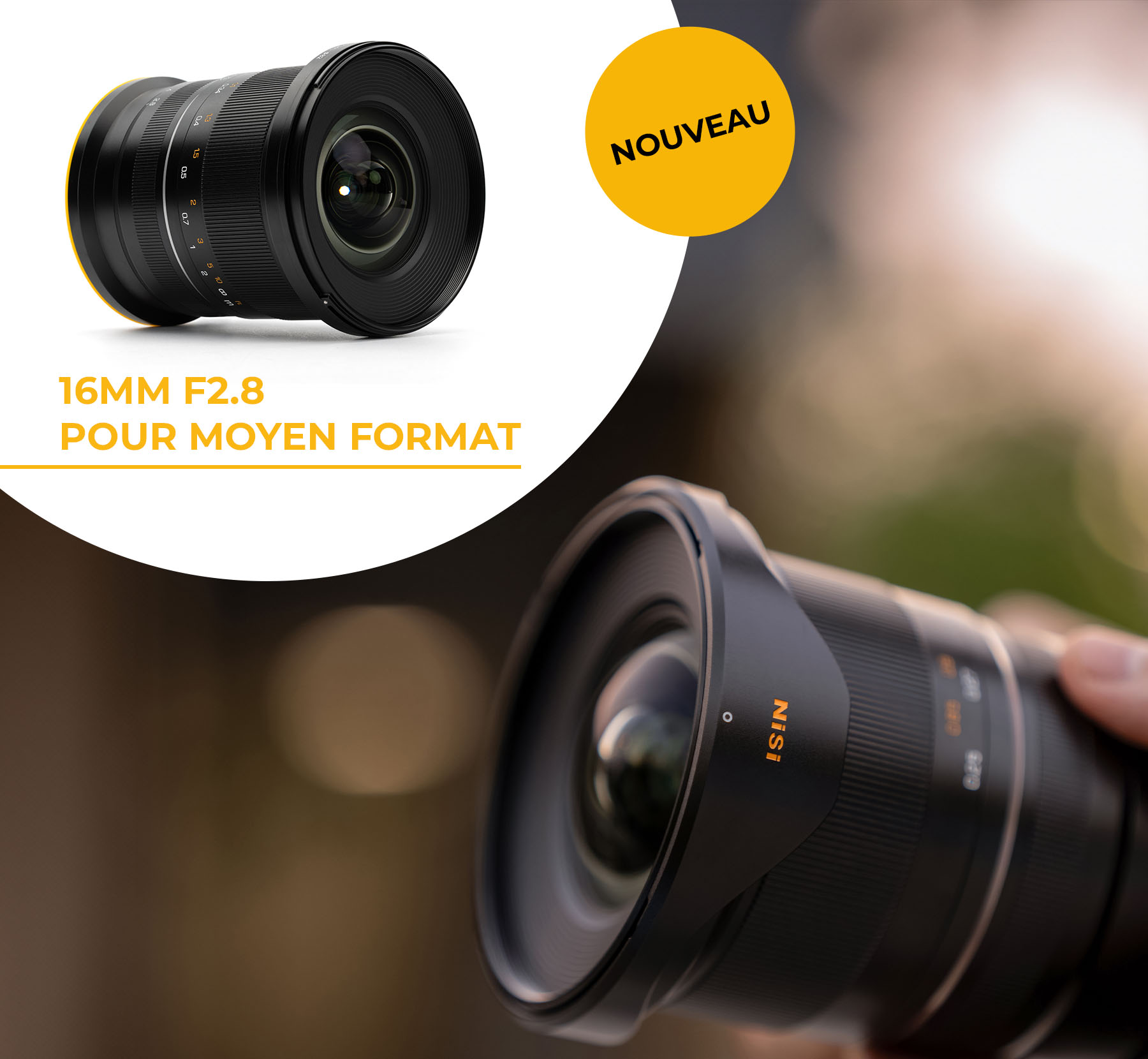 Nouveau : objectif grand-angle NiSi 16mm F2.8 pour moyen format, photo produit et objectif sur un appareil tenu en main